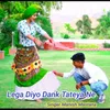 About Lega Diyo Dank Tateya Ne Song